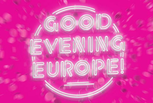 Schriftzug "Good Evening Europe"